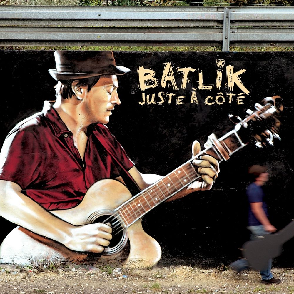 Pochette de l'album Juste à côté de Batlik (2006)